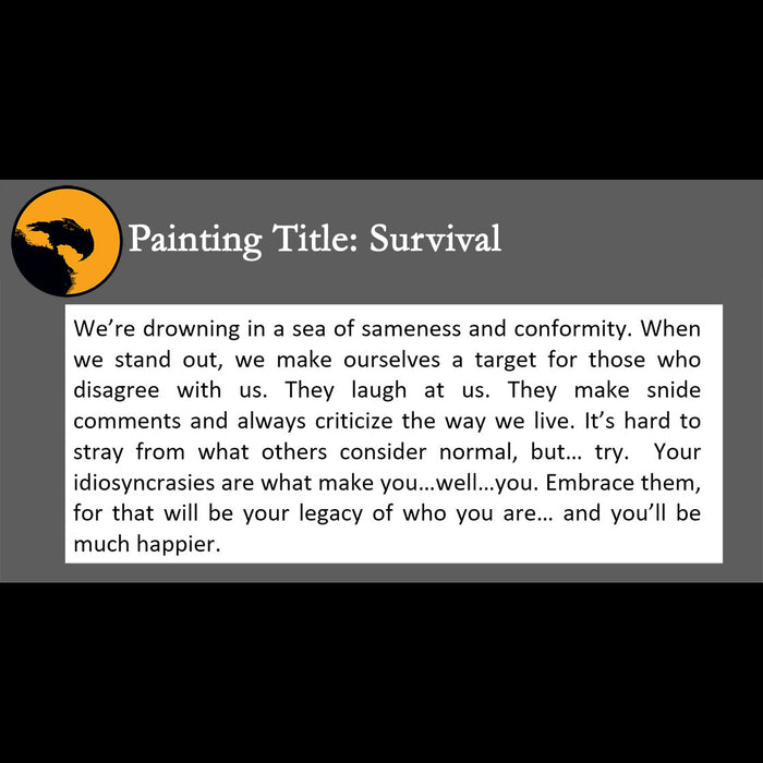 Survival Print <br>(about being true to who you are)